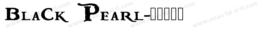 Black Pearl字体转换